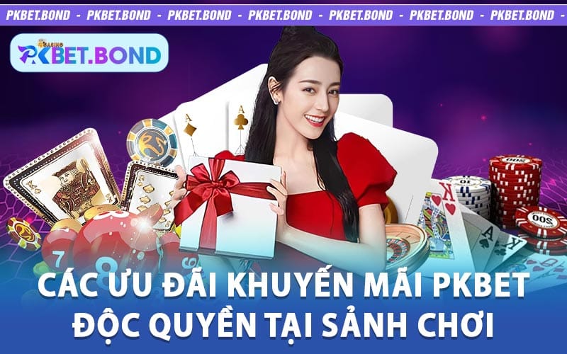 khuyến mãi PKBET